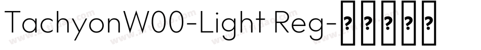 TachyonW00-Light Reg字体转换